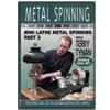 Metal Spinning DVD - Part3: Mini Lathe Spinning