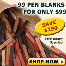 99 Pen Blanks only $99