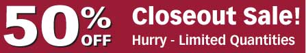 50% Off Closeout Sale