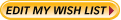 Edit My Wishlist